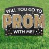Go With Me to Prom Yard Sign
