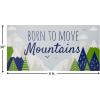 Born To Move Mountains – 6 Feet X 36 Inches – Vinyl Banner Party Decor – 1 Piece – Great for First birthday, Gender reveal, baby shower party decorations