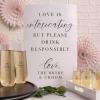 Drink Responsibly Wedding Sign