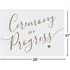 Fun Express Ceremony in Progress Sign – Wedding & Party Decor – Decorative Announcement Wedding Reception Special Event – Eye-catching Fun Sign Ceremony Setup – Creating Atmosphere Any Event – 1 Piece