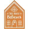 Religious “This House Believes” Gingerbread Wood Tabletop Sign – 5″ x 7″ (1 Pc.) – Festive Design, Perfect for Holiday Decor and Christmas Celebrations