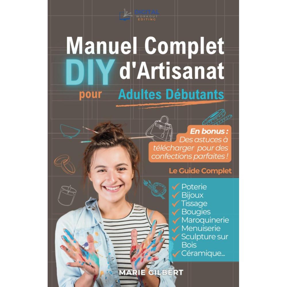 imageManuel Complet dArtisanat DIY pour Adultes Dbutants Poterie Bijoux Tissage Bougies Maroquinerie Menuiserie Sculpture sur Bois et Cramique