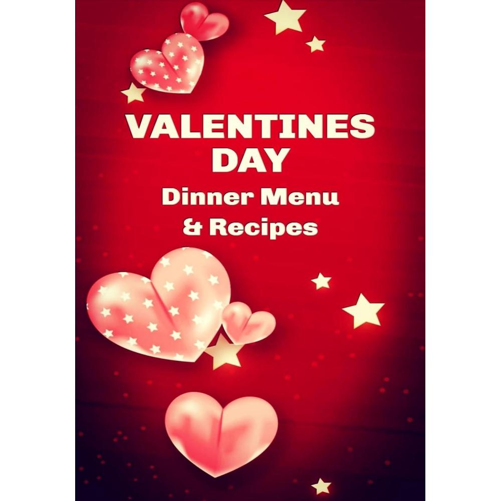 image:imageValentines Day 5 Dinner Menus amp Recipes English Edition